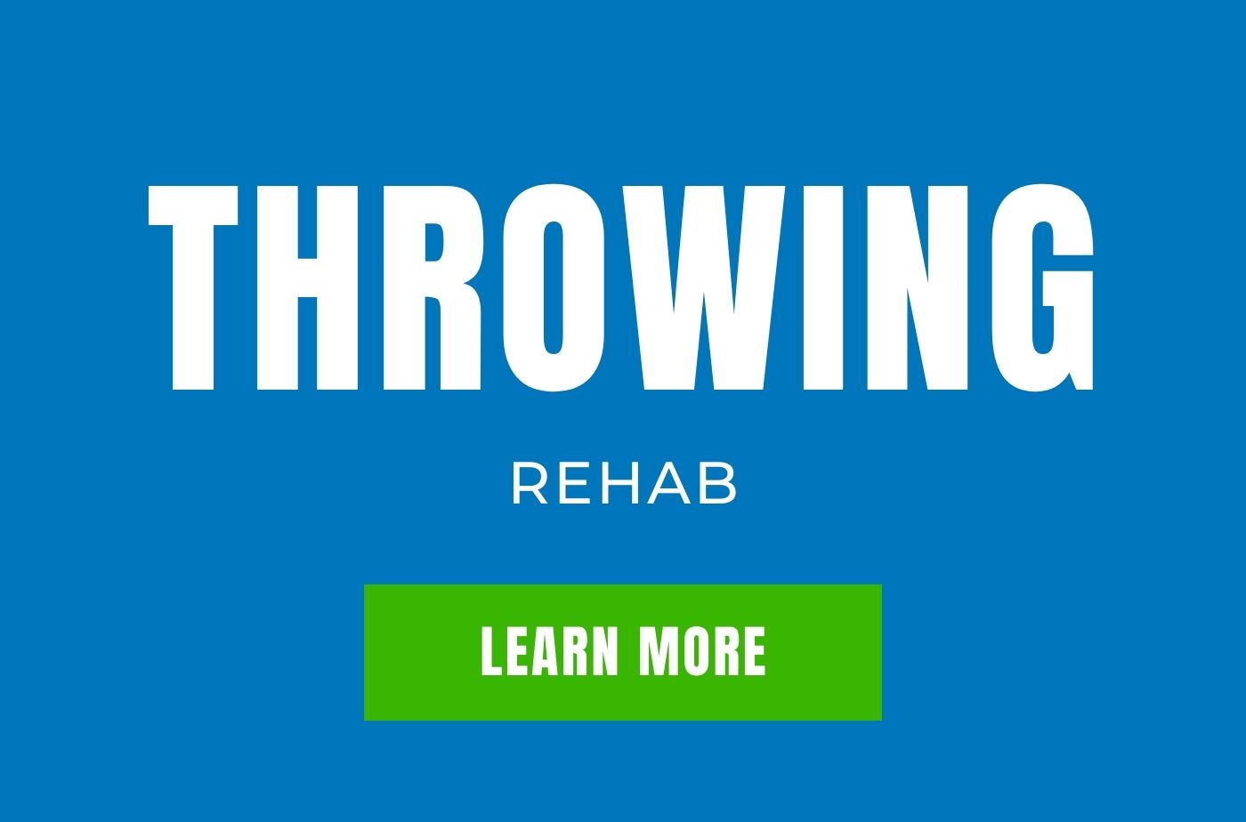 Throwing Rehab